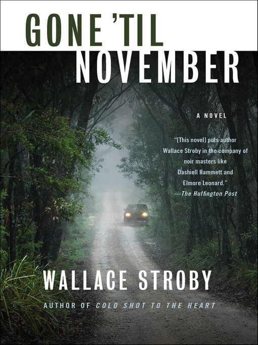 Title details for Gone 'til November by Wallace Stroby - Available